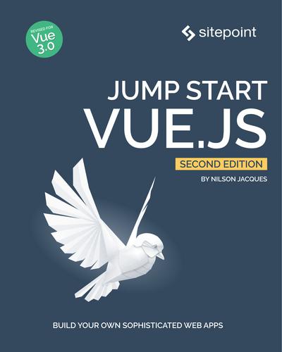 Jump Start Vue.js, 2021 Edition
